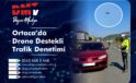 Ortaca’da Drone Destekli Trafik Denetimi