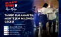 Tango Dalaman’da Muhteşem Milonga Gecesi